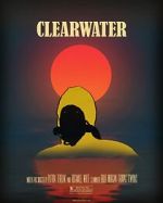 Watch Clearwater (Short 2018) Watch123movies