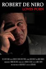 Watch Robert De Niro Loves Porn Watch123movies