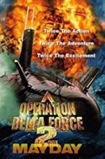 Watch Operation Delta Force 2: Mayday Watch123movies