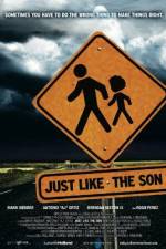 Watch Just Like the Son Watch123movies