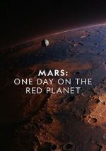 Watch Mars: One Day on the Red Planet Watch123movies