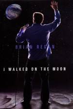 Watch Brian Regan I Walked on the Moon Watch123movies