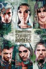 Watch Resurrection of Serious Rogers Watch123movies