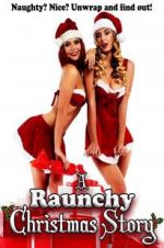 Watch A Raunchy Christmas Story Watch123movies