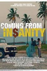 Watch Coming from Insanity Watch123movies