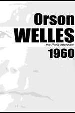 Watch Orson Welles: The Paris Interview Watch123movies