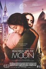Watch Reaching for the Moon Watch123movies