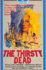 Watch The Thirsty Dead Watch123movies
