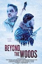 Watch Beyond the Woods Watch123movies