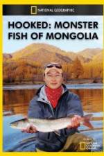 Watch National Geographic Hooked Monster Fish of Mongolia Watch123movies