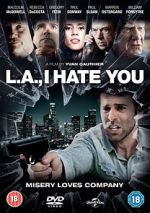 Watch L.A., I Hate You Watch123movies