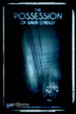 Watch The Possession of David O'Reilly Watch123movies