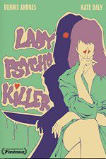 Watch Lady Psycho Killer Watch123movies