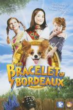 Watch The Bracelet of Bordeaux Watch123movies