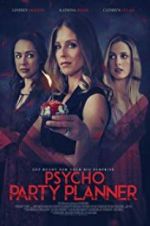 Watch Psycho Party Planner Watch123movies