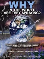 Watch WHY in the World Are They Spraying? Watch123movies