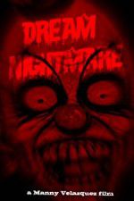 Watch Dream Nightmare Watch123movies
