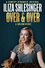 Watch Iliza Shlesinger: Over & Over Watch123movies