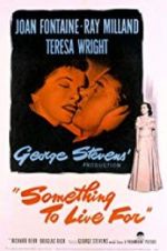 Watch Something to Live For Watch123movies
