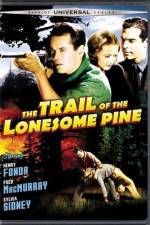 Watch The Trail of the Lonesome Pine Watch123movies