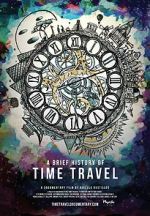 Watch A Brief History of Time Travel Watch123movies