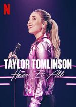 Watch Taylor Tomlinson: Have It All (TV Special 2024) Watch123movies