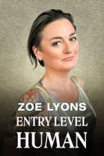 Watch Zoe Lyons: Entry Level Human (TV Special 2021) Watch123movies