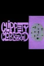 Watch Clippety Clobbered Watch123movies