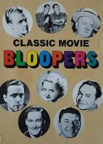 Watch Classic Movie Bloopers Watch123movies