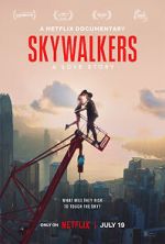 Watch Skywalkers: A Love Story Watch123movies
