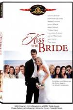 Watch Kiss the Bride Watch123movies