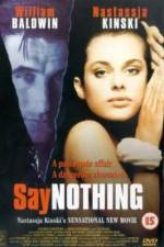 Watch Say Nothing Watch123movies