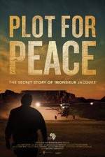 Watch Plot for Peace Watch123movies