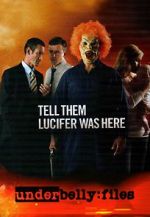 Watch Underbelly Files: Tell Them Lucifer Was Here Watch123movies