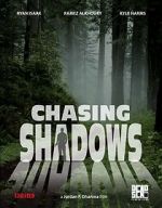 Watch Chasing Shadows Watch123movies