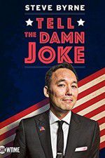 Watch Steve Byrne: Tell the Damn Joke Watch123movies