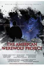Watch The American Werewolf Project Watch123movies