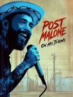 Watch Post Malone: On His Terms Watch123movies