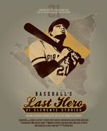 Watch Baseball's Last Hero: 21 Clemente Stories Watch123movies