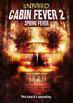 Watch Cabin Fever 2: Spring Fever Watch123movies