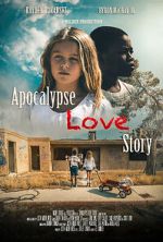 Watch Apocalypse Love Story Watch123movies