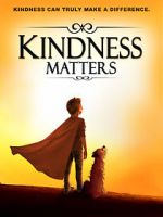 Watch Kindness Matters Watch123movies