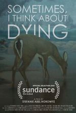 Watch Sometimes, I Think About Dying (Short 2019) Watch123movies