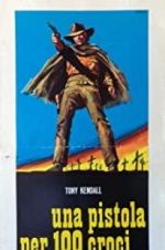 Watch Gunman of One Hundred Crosses Watch123movies