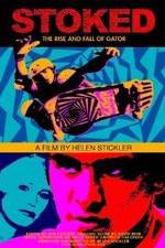 Watch Stoked: The Rise and Fall of Gator Watch123movies