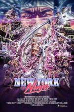 Watch New York Ninja Watch123movies