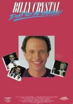 Watch Billy Crystal: Don\'t Get Me Started - The Billy Crystal Special Watch123movies