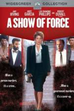 Watch A Show of Force Watch123movies