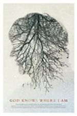 Watch God Knows Where I Am Watch123movies