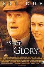 Watch A Shot at Glory Watch123movies